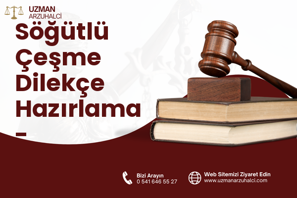 Söğütlü Çeşme Dilekçe Hazırlama - Küçükçekmece