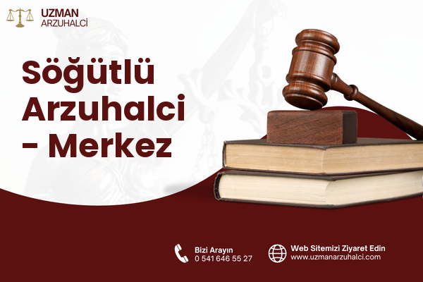 Söğütlü Arzuhalci - Merkez