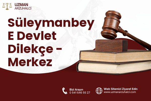 Süleymanbey E Devlet Dilekçe - Merkez