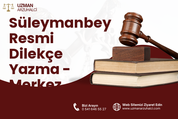 Süleymanbey Resmi Dilekçe Yazma - Merkez