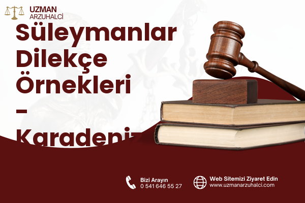 Süleymanlar Dilekçe Örnekleri - Karadeniz Ereğli