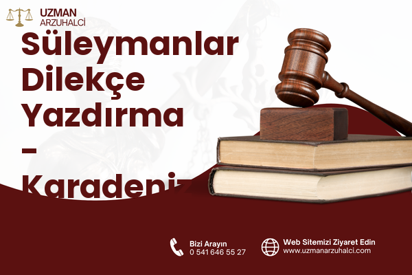 Süleymanlar Dilekçe Yazdırma - Karadeniz Ereğli