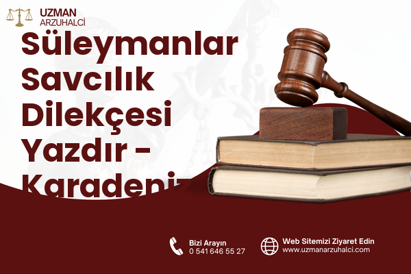 Süleymanlar Savcılık Dilekçesi Yazdır - Karadeniz Ereğli