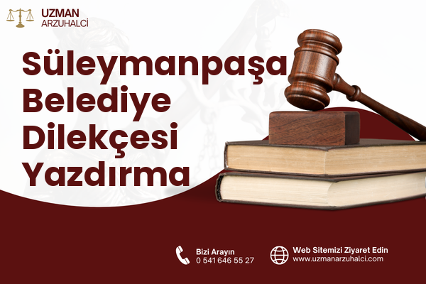 Süleymanpaşa Belediye Dilekçesi Yazdırma