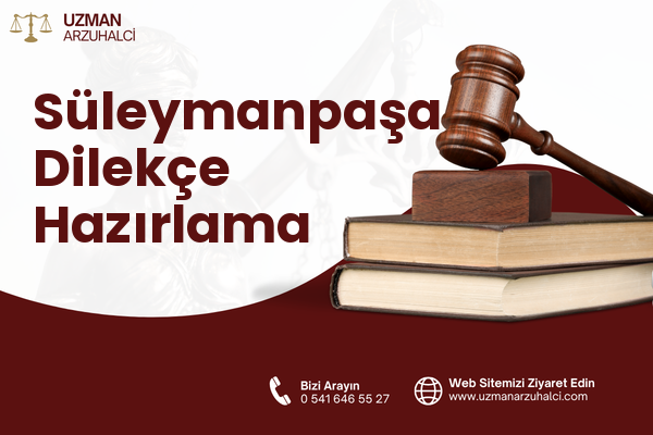 Süleymanpaşa Dilekçe Hazırlama