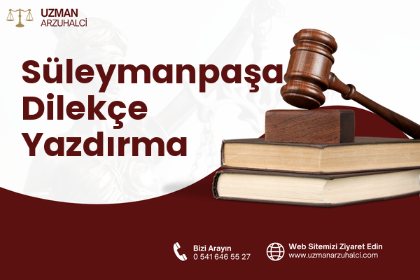 Süleymanpaşa Dilekçe Yazdırma