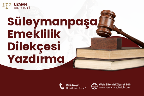 Süleymanpaşa Emeklilik Dilekçesi Yazdırma