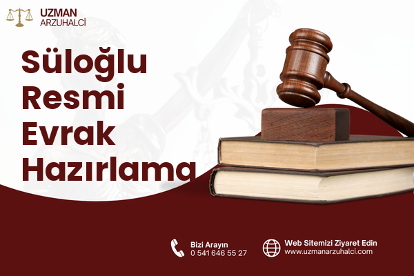 Süloğlu Resmi Evrak Hazırlama