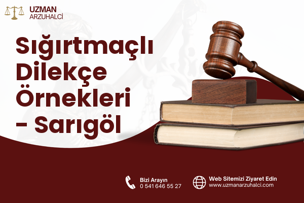 Sığırtmaçlı Dilekçe Örnekleri - Sarıgöl