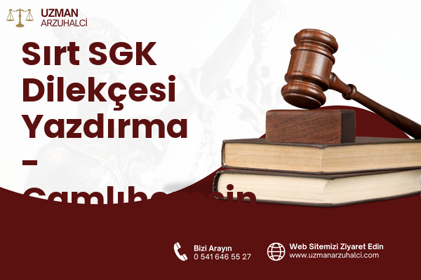 Sırt SGK Dilekçesi Yazdırma - Çamlıhemşin