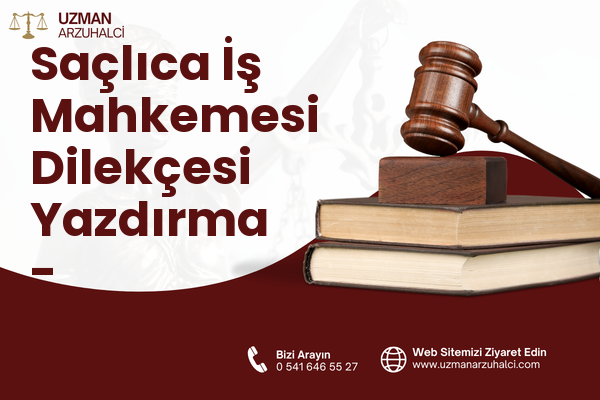 Saçlıca İş Mahkemesi Dilekçesi Yazdırma - Tepebaşı