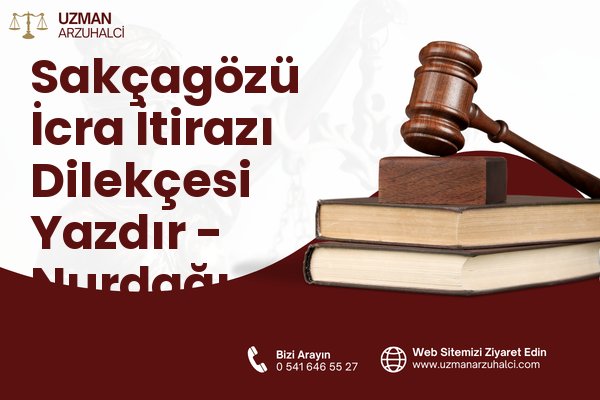 Sakçagözü İcra İtirazı Dilekçesi Yazdır - Nurdağı