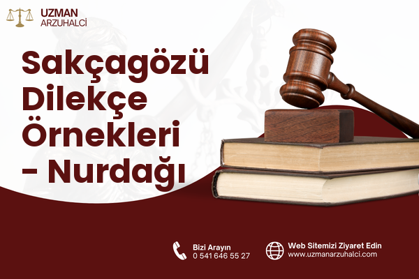Sakçagözü Dilekçe Örnekleri - Nurdağı