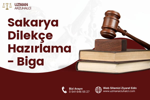Sakarya Dilekçe Hazırlama - Biga
