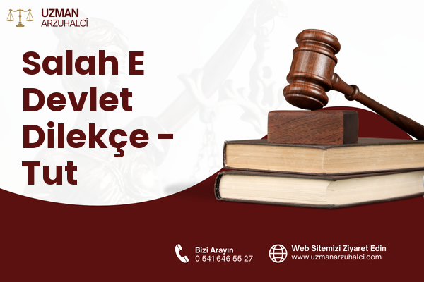Salah E Devlet Dilekçe - Tut