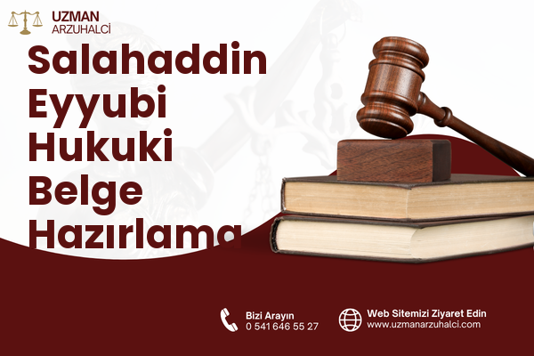 Salahaddin Eyyubi Hukuki Belge Hazırlama - Esenyurt