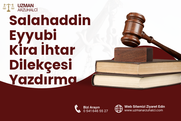 Salahaddin Eyyubi Kira İhtar Dilekçesi Yazdırma - Esenyurt