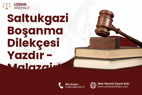 Saltukgazi Boşanma Dilekçesi Yazdır - Malazgirt