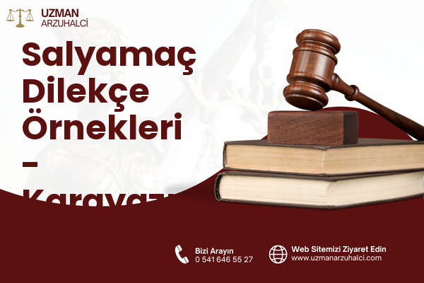 Salyamaç Dilekçe Örnekleri - Karayazı