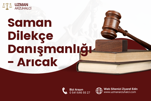 Saman Dilekçe Danışmanlığı - Arıcak