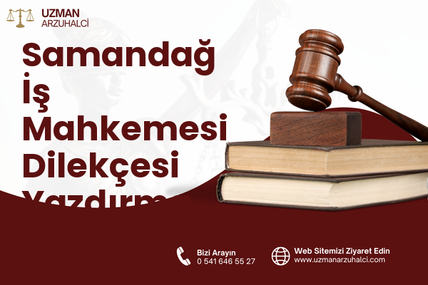 Samandağ İş Mahkemesi Dilekçesi Yazdırma