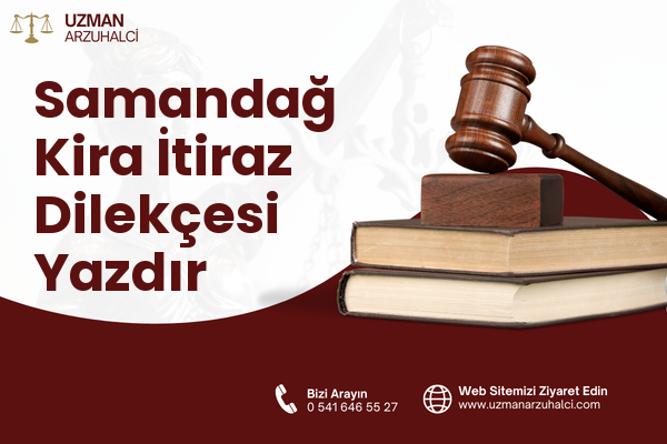 Samandağ Kira İtiraz Dilekçesi Yazdır