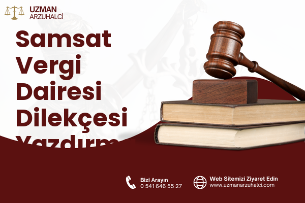 Samsat Vergi Dairesi Dilekçesi Yazdırma