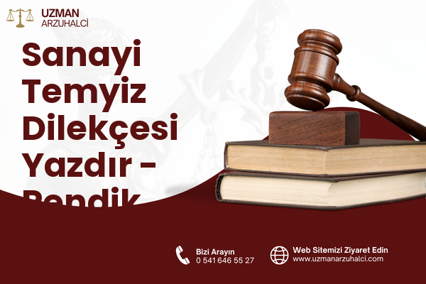 Sanayi Temyiz Dilekçesi Yazdır - Pendik