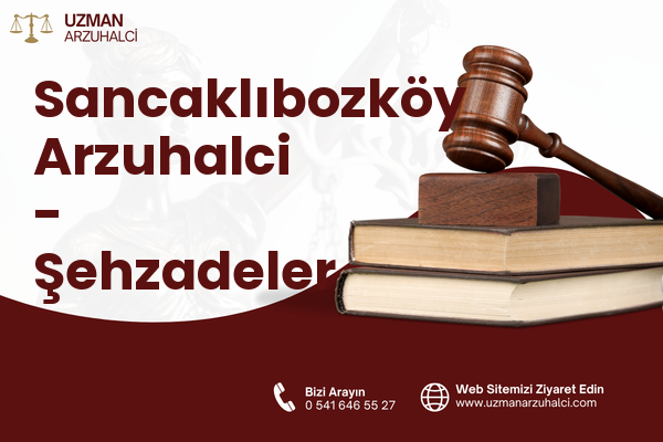Sancaklıbozköy Arzuhalci - Şehzadeler