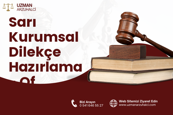 Sarı Kurumsal Dilekçe Hazırlama - Of