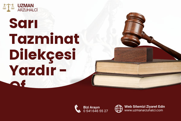 Sarı Tazminat Dilekçesi Yazdır - Of