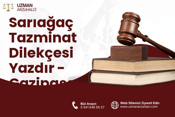 Sarıağaç Tazminat Dilekçesi Yazdır - Gazipaşa