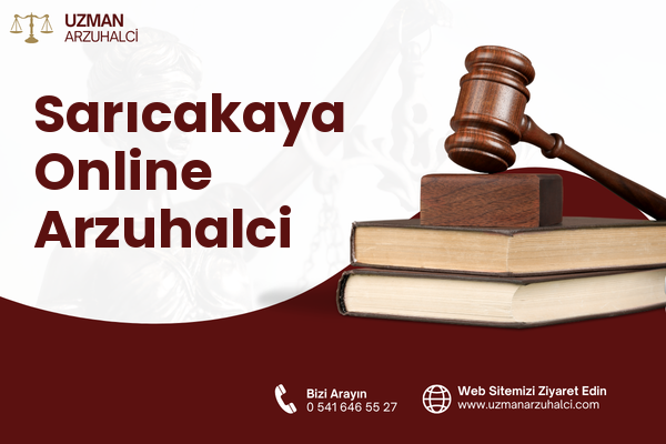 Sarıcakaya Online Arzuhalci