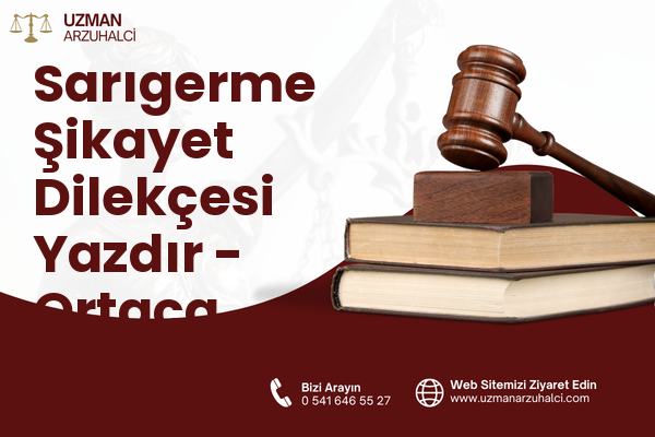 Sarıgerme Şikayet Dilekçesi Yazdır - Ortaca