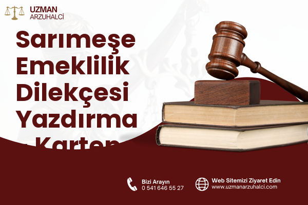 Sarımeşe Emeklilik Dilekçesi Yazdırma - Kartepe