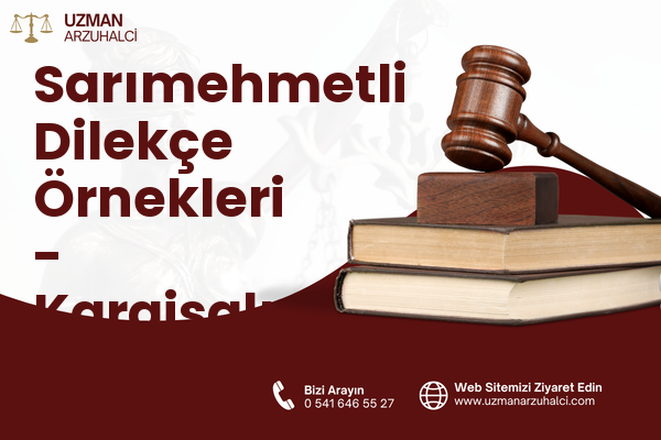 Sarımehmetli Dilekçe Örnekleri - Karaisalı