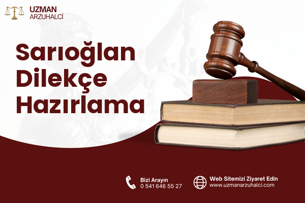 Sarıoğlan Dilekçe Hazırlama