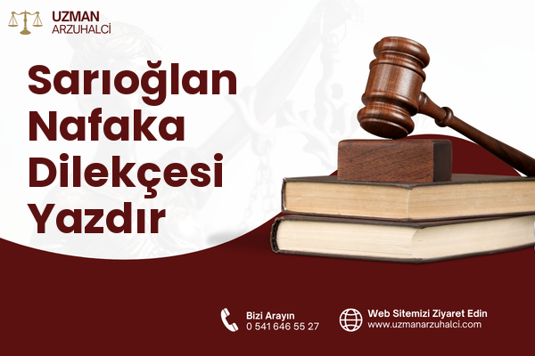 Sarıoğlan Nafaka Dilekçesi Yazdır