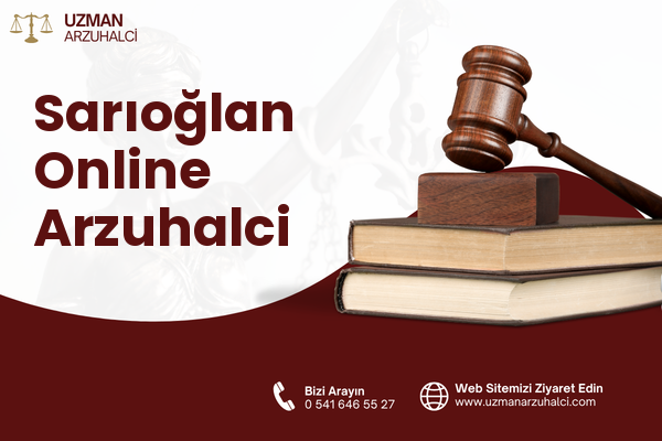 Sarıoğlan Online Arzuhalci