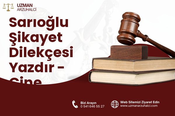 Sarıoğlu Şikayet Dilekçesi Yazdır - Çine