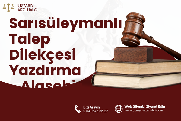 Sarısüleymanlı Talep Dilekçesi Yazdırma - Alaşehir