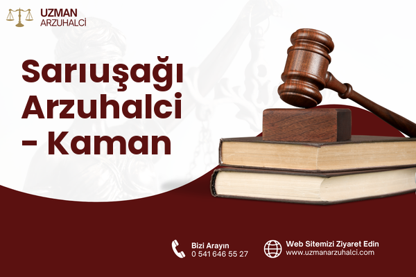 Sarıuşağı Arzuhalci - Kaman
