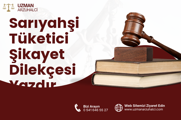 Sarıyahşi Tüketici Şikayet Dilekçesi Yazdır