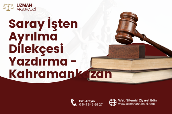 Saray İşten Ayrılma Dilekçesi Yazdırma - Kahramankazan