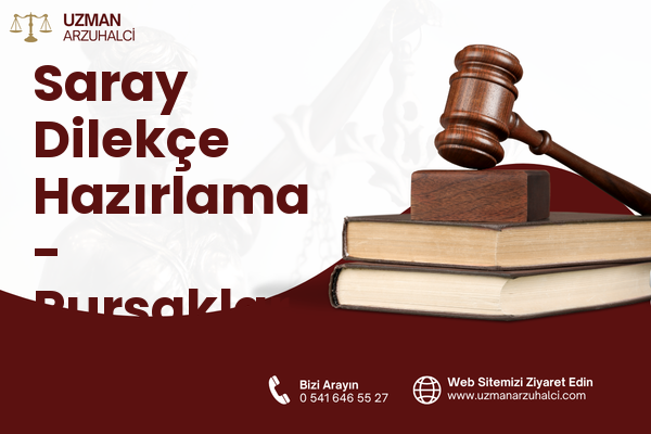 Saray Dilekçe Hazırlama - Pursaklar