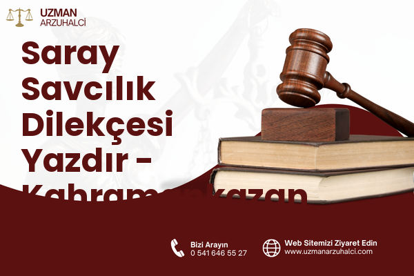 Saray Savcılık Dilekçesi Yazdır - Kahramankazan