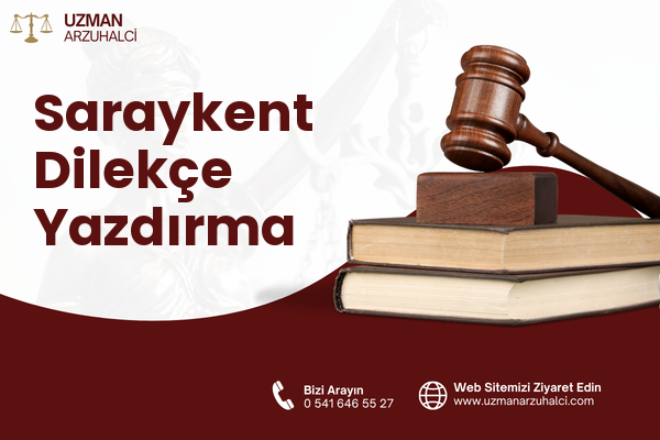 Saraykent Dilekçe Yazdırma
