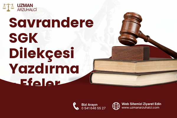 Savrandere SGK Dilekçesi Yazdırma - Efeler