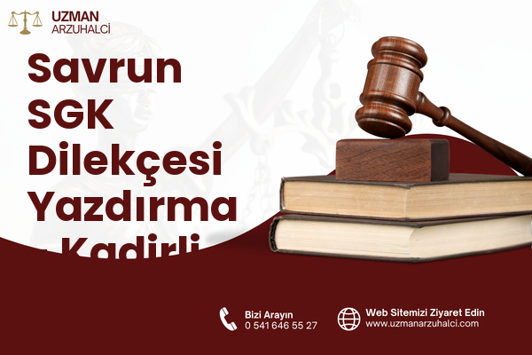 Savrun SGK Dilekçesi Yazdırma - Kadirli