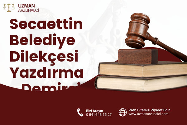 Secaettin Belediye Dilekçesi Yazdırma - Demirci